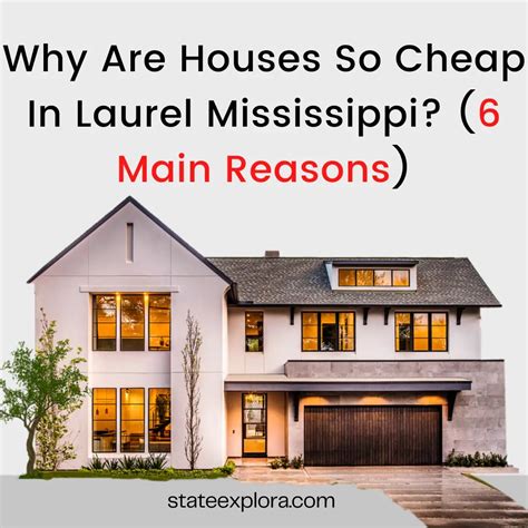 why are houses so cheap in laurel mississippi